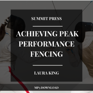 Achieving Peak Performance Fencing MP3